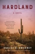 On Writing HARDLAND: Ashley Sweeney