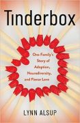 On Writing Tinderbox: One Family’s Story of Adoption, Neurodiversity, and Fierce Love
