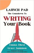 Launch Your Writing Career, with Emma Dhesi 
