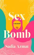 Writing Memoir: Sex Bomb