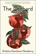 Authors Interviewing Characters: KRISTINA GORCHEVA-NEWBERRY IN CONVERSATION WITH ANYA RANEVA: THE ORCHARD