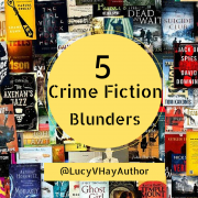 5 Crime Fiction Blunders To Avoid