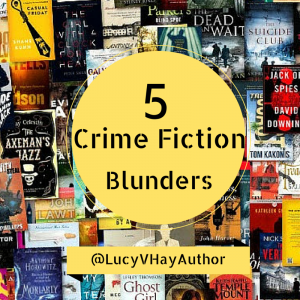 5 Crime Fiction Blunders_LVH
