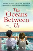 The Story Behind Gill Thompson’s Debut Novel: The Oceans Between Us