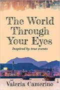 The World Through Your Eyes: A Journey Of Self-Discovery Through Love