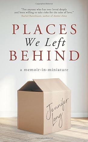 Places We Left Behind: a memoir-in-miniature: Excerpt : Women