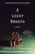 Finally, a Species of Gratitude: The Processes of Writing “A Lucky Breath”