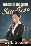 Lucille Guarino: Writing Lunch Tales: Suellen