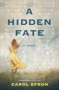 Seeds & Roots of A Hidden Fate By Carol Efron