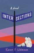On Writing Intersections by Karen F. Uhlmann On Writing Intersections by Karen F. Uhlmann