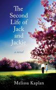 The Second Life of Jack and Jackie: Feeling the (Writing) Fear and Doing It Anyway