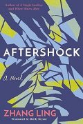 AFTERSHOCK by Zhang Ling: Excerpt