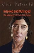 The Crafting of Inspired and Outraged: The Making of a Feminist Physician