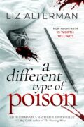 Authors Interviewing Characters: Liz Alterman interviews Molly Archer from A Different Type of Poison