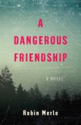 Robin Merle Interviews Tina from A Dangerous Friendship