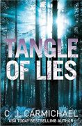 Kernels of Truth in Tangle of Lies by C. J. Carmichael