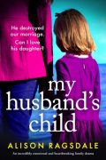 My Husband’s Child by Alison Ragsdale: Excerpt