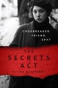 How History Inspired THE SECRETS ACT  Alison Weatherby