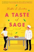 Inspiration for A Taste of Sage By Yaffa S. Santos 