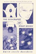 The Geography of First Kisses: Excerpt
