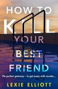 Lexie Elliott Interviews Melissa Kateb from HOW TO KILL YOUR BEST FRIEND