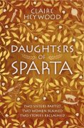 Reimagining the Women of the Past: DAUGHTERS OF SPARTA