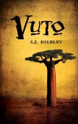 Reviewing AJ Walkley’s Novel “Vuto”