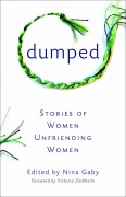 Dumped: Stories of Women Unfriending Women