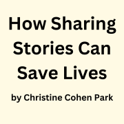 How Sharing Stories Can Save Lives: The Importance of Oral Storytelling in a Crisis