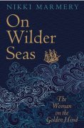 Writing And Researching: On Wilder Seas