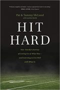 Hit Hard: One Family’s Journey of Letting Go of What Was–and Learning to Live Well with What Is