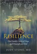 An Interview with Judy Stone, MD, author of RESILIENCE