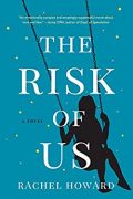 Interview With Rachel Howard, Author of The Risk Of Us