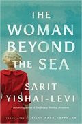 EXCLUSIVE EXCERPT FROM THE WOMAN BEYOND THE SEA By Sarit Yishai-Levi