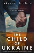 The Inspiration Behind THE CHILD FROM UKRAINE