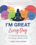 I’M GREAT Every Day: A Guided Journal for Creating a Better Self