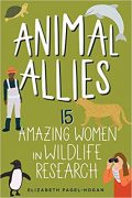 On Writing Animal Allies: 15 Amazing Women in Wildlife Research