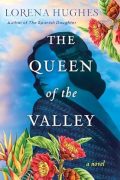 Where Reality Meets Inspiration: The Queen of the Valley