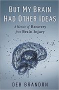 Writing Life With Brain Injury: After The Memoir