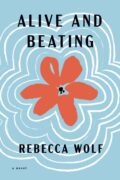 On Writing Alive And Beating