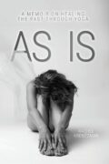 The Origin Story: As Is—A Memoir on Healing the Past Through Yoga