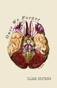 On Writing Once We Forget by Elise Geither