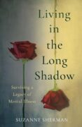 Writing Into the Shadows: How I Wrote the Hard Stuff by Suzanne Sherman