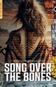 Song Over The Bones: Silence As Reclamation