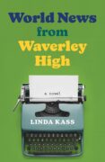 Excerpt from World News from Waverley High by Linda Kass
