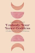 Embody Your Inner Goddess: A Guided Journey to Radical Wholeness – My Writing Odyssey