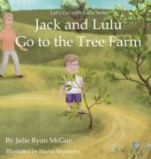 Why I Wrote Jack and Lulu Go to the Tree Farm