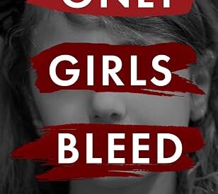 On Writing ONLY GIRLS BLEED by Elaine Lawless