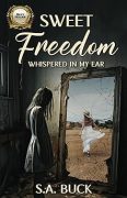 On Writing Sweet Freedom Whispered in My Ear