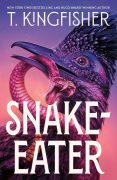 Interview with T. Kingfisher, author of SNAKE EATER